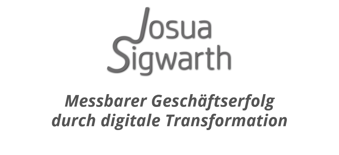 Schriftzug: JosuaSigwarth Geschäftserfolg durch digitale Transformation